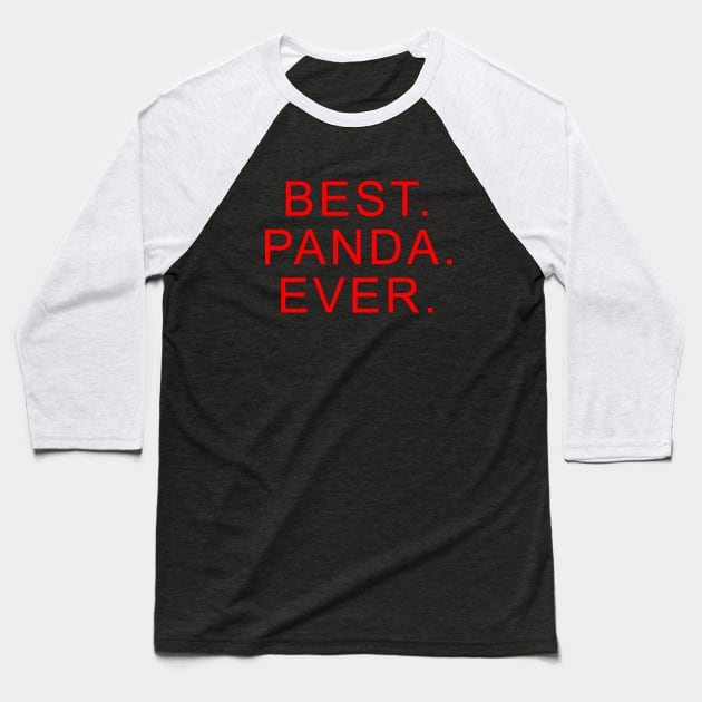 best panda ever Red Baseball T-Shirt by Dolta
